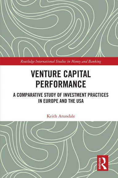 Keith Arundale - Venture Capital Performance, Inbunden