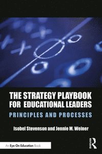 bokomslag The Strategy Playbook for Educational Leaders