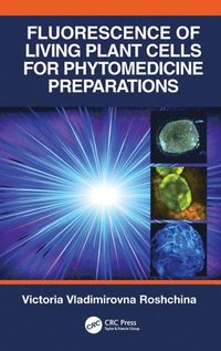 bokomslag Fluorescence of Living Plant Cells for Phytomedicine Preparations