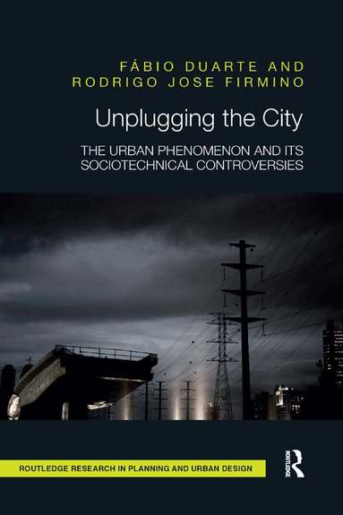 Fábio Duarte, Rodrigo Jose Firmino - Unplugging the City, Häftad