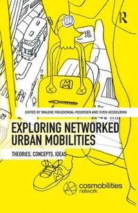 bokomslag Exploring Networked Urban Mobilities
