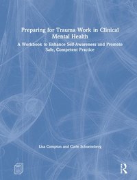 bokomslag Preparing for Trauma Work in Clinical Mental Health