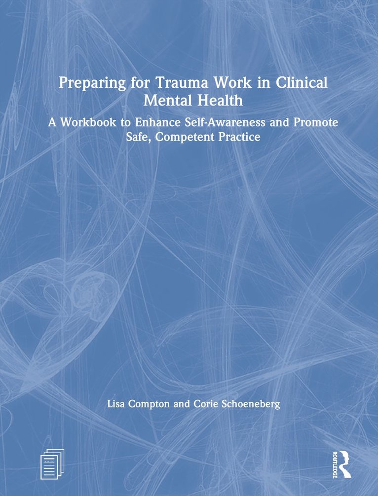 Preparing for Trauma Work in Clinical Mental Health