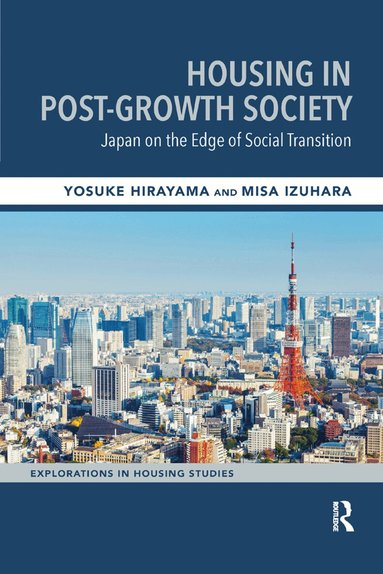 Yosuke Hirayama, Misa Izuhara - Housing in Post-Growth Society, Häftad