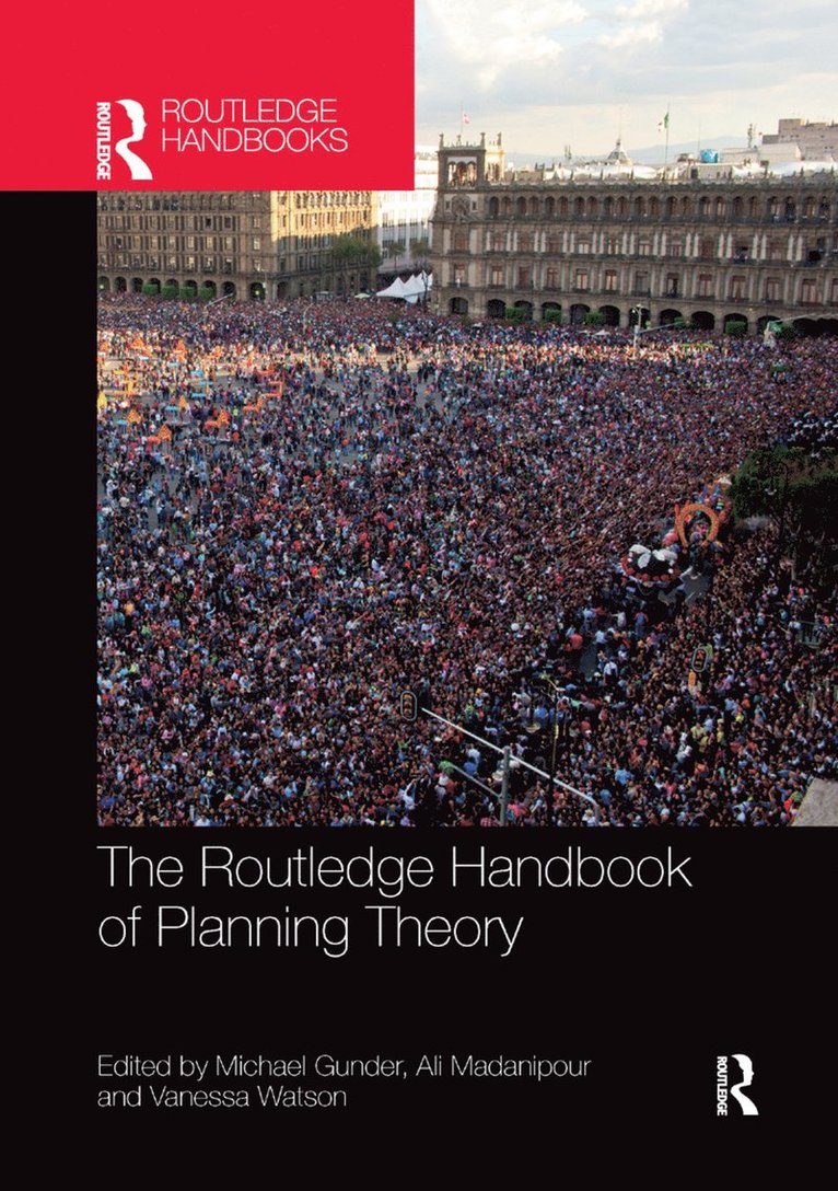 The Routledge Handbook of Planning Theory 1