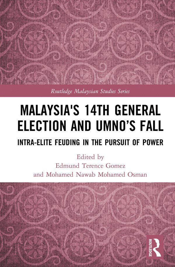 Malaysia's 14th General Election and UMNOs Fall 1