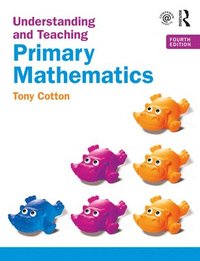 bokomslag Understanding and Teaching Primary Mathematics