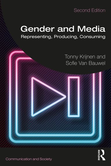Tonny Krijnen, Sofie Van Bauwel - Gender and Media, Häftad
