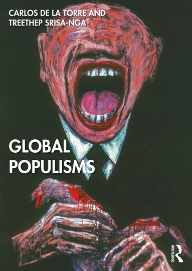 Carlos de la Torre, Treethep Srisa-nga - Global Populisms, Häftad