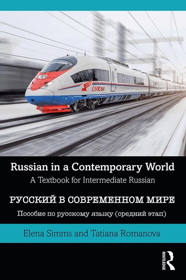 Elena Simms, Tatiana Romanova - Russian in a Contemporary World, Inbunden