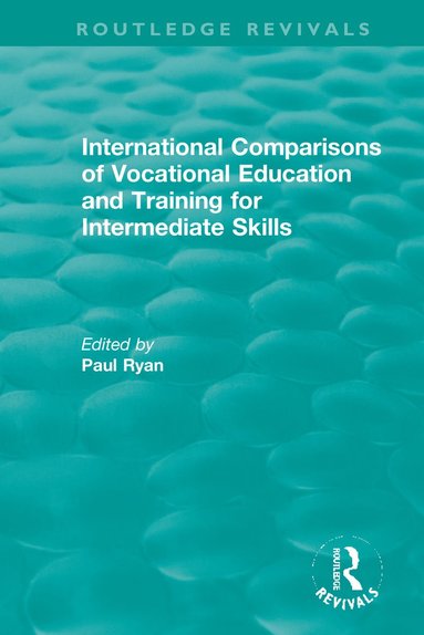 bokomslag International Comparisons of Vocational Education and Training for Intermediate Skills