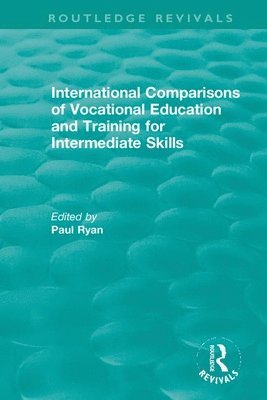 International Comparisons of Vocational Education and Training for Intermediate Skills 1