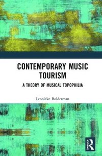 bokomslag Contemporary Music Tourism
