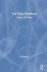 bokomslag The Mojo Handbook