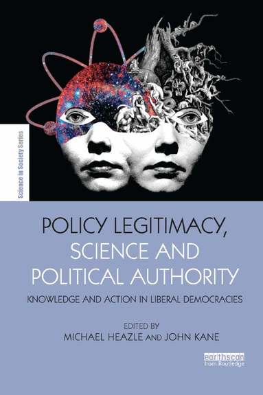 Michael Heazle, John Kane - Policy Legitimacy, Science and Political Authority, Häftad