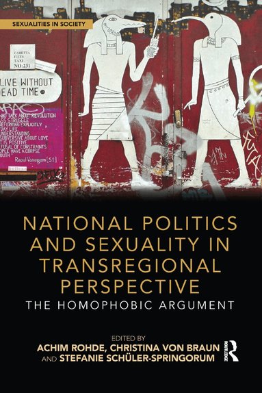 Achim Rohde, Christina von Braun, Stefanie Schüler-Springorum - National Politics and Sexuality in Transregional Perspective, Häftad