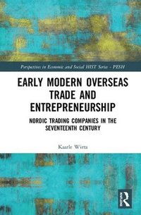 bokomslag Early Modern Overseas Trade and Entrepreneurship