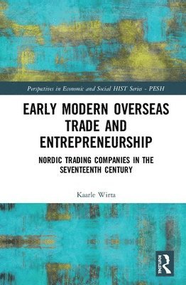 Early Modern Overseas Trade and Entrepreneurship 1