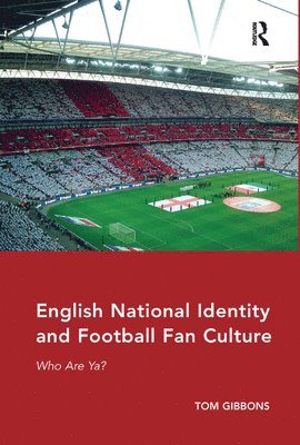 English National Identity and Football Fan Culture 1