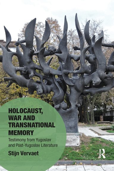 Stijn Vervaet - Holocaust, War and Transnational Memory, Häftad