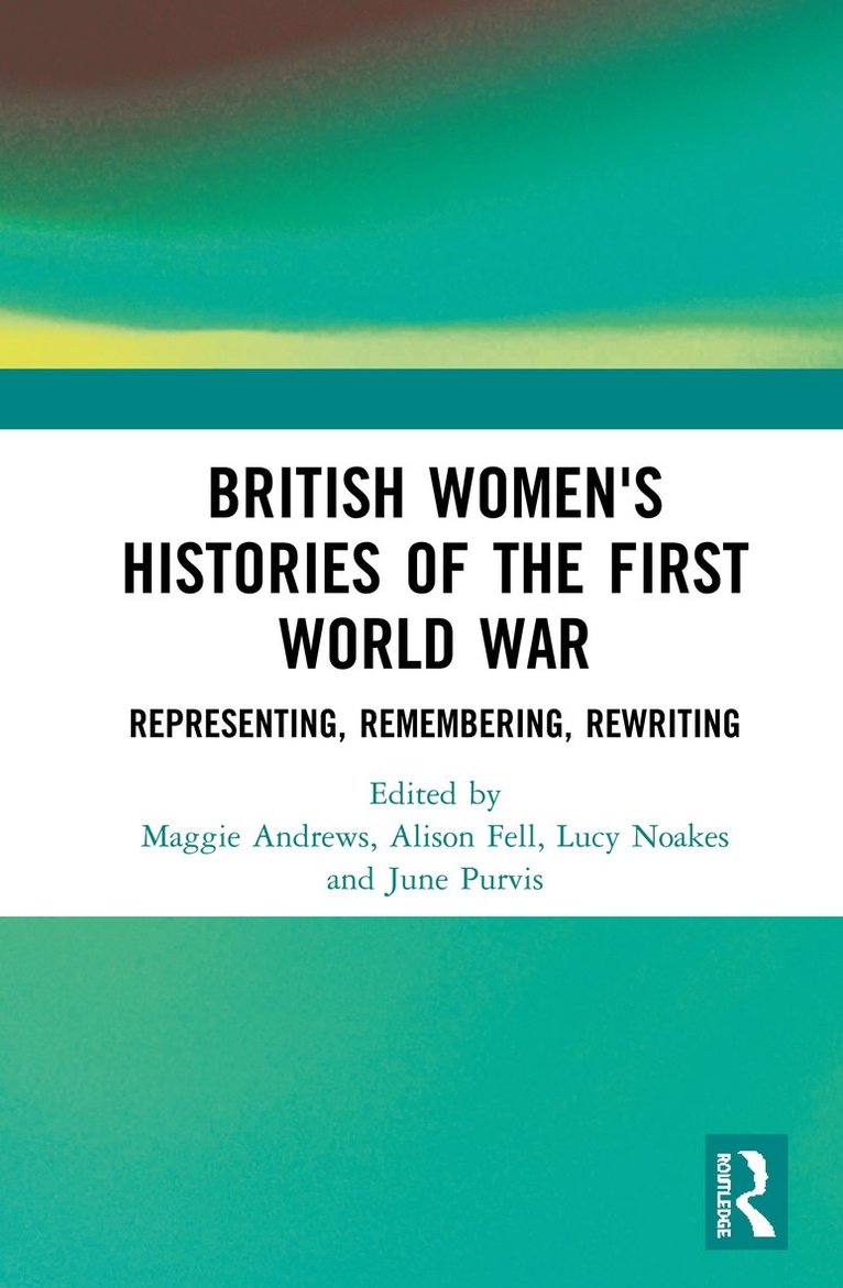 British Women's Histories of the First World War 1