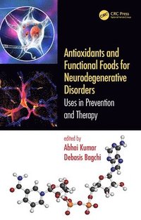 bokomslag Antioxidants and Functional Foods for Neurodegenerative Disorders