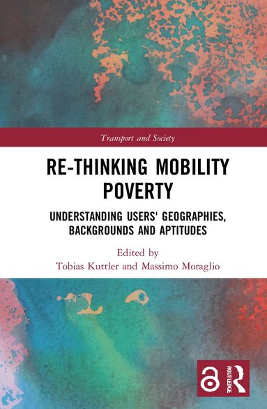 Tobias Kuttler, Massimo Moraglio - Re-thinking Mobility Poverty, Inbunden