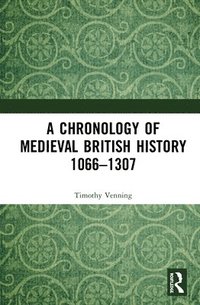 bokomslag A Chronology of Medieval British History