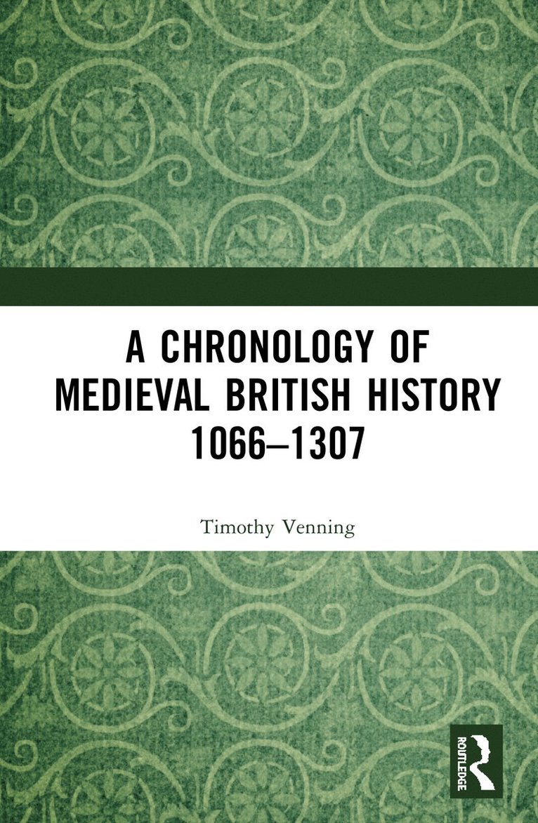 Timothy Venning - Chronology of Medieval British History, Inbunden