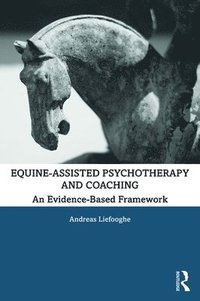 bokomslag Equine-Assisted Psychotherapy and Coaching