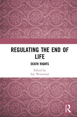 Regulating the End of Life 1
