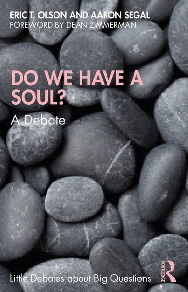 Eric T. Olson, Aaron Segal - Do We Have a Soul?, Häftad