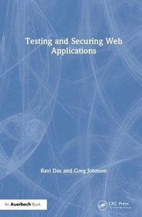 bokomslag Testing and Securing Web Applications