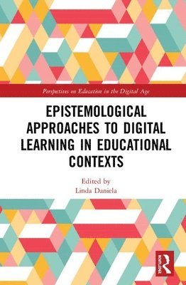 Epistemological Approaches to Digital Learning in Educational Contexts 1