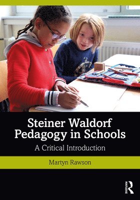 bokomslag Steiner Waldorf Pedagogy in Schools