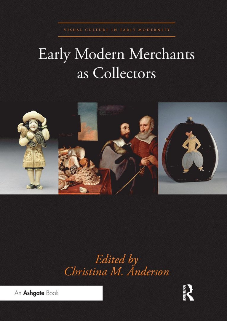 Early Modern Merchants as Collectors 1