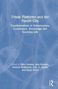 bokomslag Urban Platforms and the Future City
