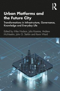 bokomslag Urban Platforms and the Future City