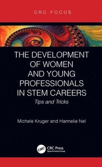 bokomslag The Development of Women and Young Professionals in STEM Careers