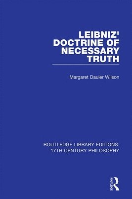 Leibniz' Doctrine of Necessary Truth 1