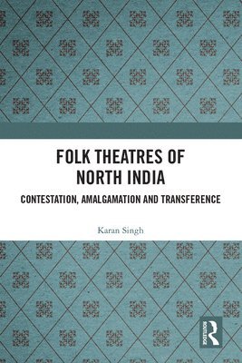 bokomslag Folk Theatres of North India