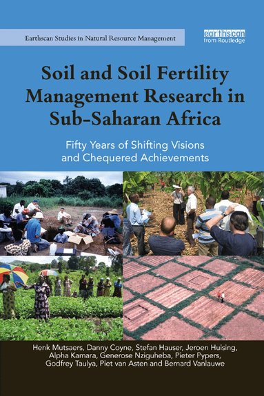 Henk Mutsaers, Danny Coyne, Stefan Hauser, Jeroen Huising, Alpha Kamara, Generose Nziguheba, Pieter Pypers, Godfrey Taulya, Piet van Asten, Bernard Vanlauwe - Soil and Soil Fertility Management Research in Sub-Saharan Africa, Häftad