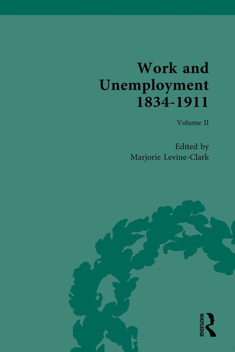 Marjorie Levine-Clark - Work and Unemployment 1834-1911, Inbunden