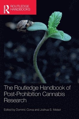 Dominic Corva, Joshua Meisel - Routledge Handbook of Post-Prohibition Cannabis Research, Inbunden