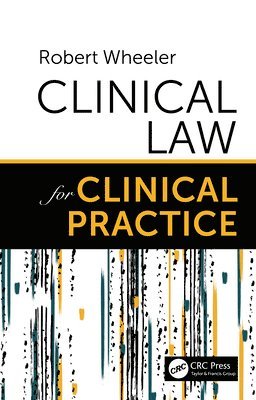 bokomslag Clinical Law for Clinical Practice
