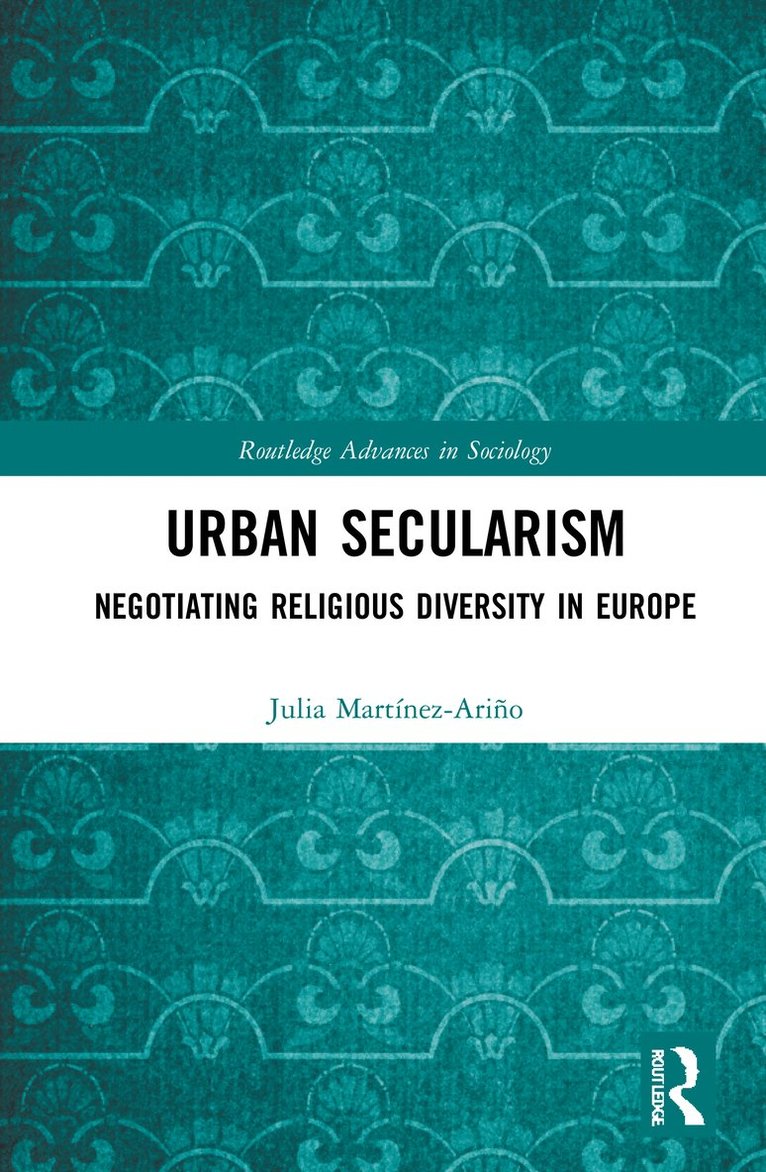 Julia Martínez-Ariño, Netherlands) Martinez-Arino, Julia (University of Groningen - Urban Secularism, Inbunden