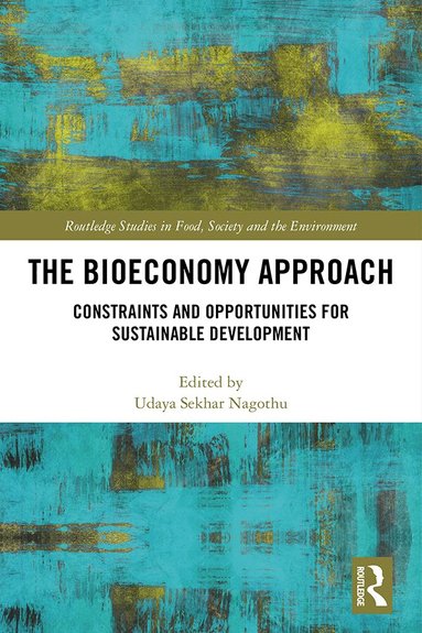 Udaya Sekhar Nagothu - Bioeconomy Approach, Inbunden