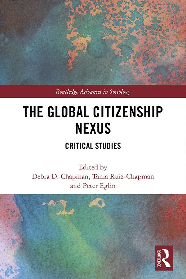 Debra Chapman, Tania Ruiz-Chapman, Peter Eglin - Global Citizenship Nexus, Inbunden