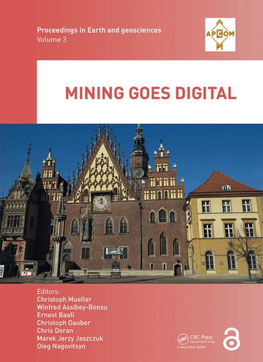 Christoph Mueller, Winfred Assibey-Bonsu, Ernest Baafi, Christoph Dauber, Chris Doran, Marek Jaszczuk, Oleg Nagovitsyn - Mining goes Digital, Inbunden