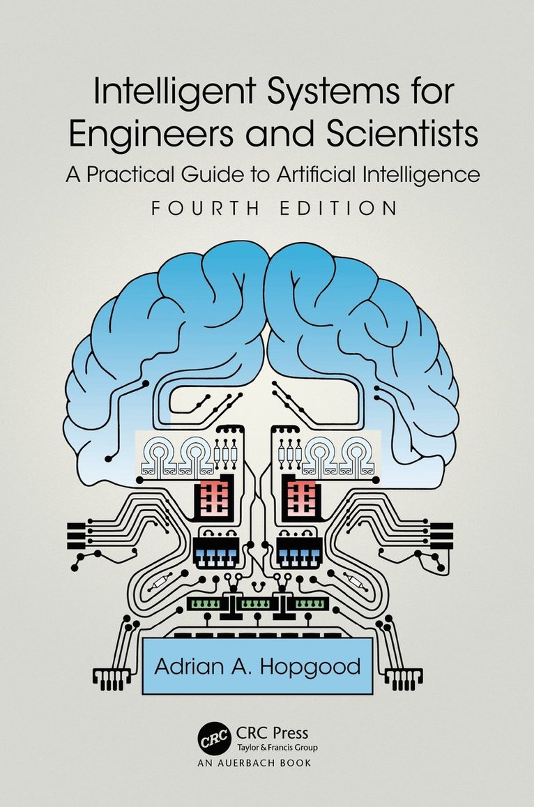 Intelligent Systems for Engineers and Scientists